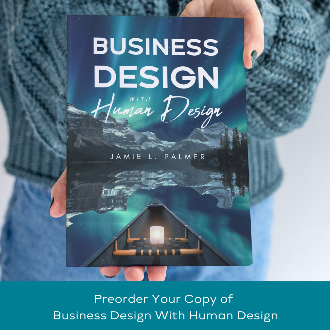 PREORDER ******Business Design with Human Design - The Book